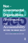 Non-Governmental Organisations - Performance and Accountability : Beyond the Magic Bullet - Book