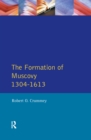 Formation of Muscovy 1300 - 1613, The - Book