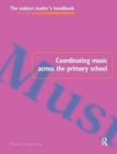 Coordinating Music Across The Primary School - Book