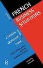 French Business Situations : A Spoken Language Guide - Book