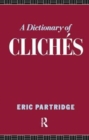 A Dictionary of Cliches - Book
