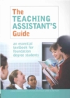 The Teaching Assistant's Guide : New perspectives for changing times - Book