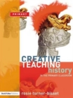 Creative Teaching: History in the Primary Classroom - Book