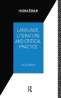 Language, Literature and Critical Practice : Ways of Analysing Text - Book