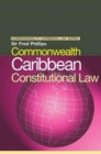 Commonwealth Caribbean Constitutional Law - Book