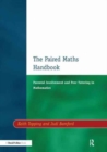 Paired Maths Handbook : Parental Involvement and Peer Tutoring in Mathematics - Book