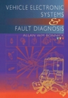 Vehicle Electronic Systems and Fault Diagnosis - Book