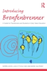 Introducing Bronfenbrenner : A Guide for Practitioners and Students in Early Years Education - Book