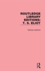 Routledge Library Editions: T. S. Eliot - Book