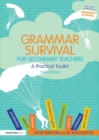 Grammar Survival for Secondary Teachers : A Practical Toolkit - Book