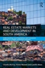 Real Estate and Urban Development in South America : Understanding Local Regulations and Investment Methods in a Highly Urbanised Continent - Book