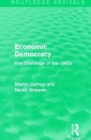 Economic Democracy (Routledge Revivals) : The Challenge of the 1980s - Book