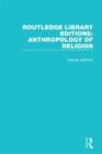 Routledge Library Editions: Anthropology of Religion - Book