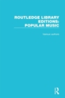 Routledge Library Editions: Popular Music - Book