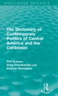 The Dictionary of Contemporary Politics of Central America and the Caribbean - Book