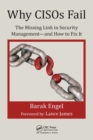 Why CISOs Fail : The Missing Link in Security Management--and How to Fix It - Book