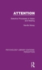 Attention : Selective Processes in Vision and Hearing - Book