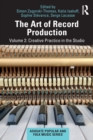 The Art of Record Production : Creative Practice in the Studio - Book