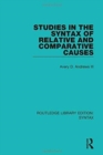 Studies in the Syntax of Relative and Comparative Causes - Book