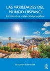 Las variedades del mundo hispano : Introduccion a la dialectologia espanola - Book