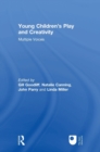 Young Children's Play and Creativity : Multiple Voices - Book