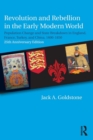Revolution and Rebellion in the Early Modern World : Population Change and State Breakdown in England, France, Turkey, and China,1600-1850; 25th Anniversary Edition - Book