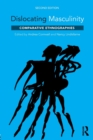 Dislocating Masculinity : Comparative Ethnographies - Book