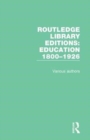 Routledge Library Editions: Education 1800–1926 - Book