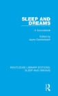 Sleep and Dreams : A Sourcebook - Book