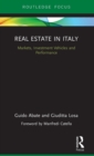 Real Estate in Italy : Markets, Investment Vehicles and Performance - Book
