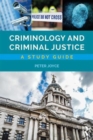 Criminology and Criminal Justice : A Study Guide - Book