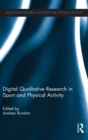 Digital Qualitative Research in Sport and Physical Activity - Book