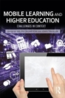 Mobile Learning and Higher Education : Challenges in Context - Book