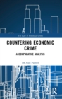 Countering Economic Crime : A Comparative Analysis - Book