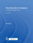 Recording Tips for Engineers : For Cleaner, Brighter Tracks - Book