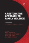 A Restorative Approach to Family Violence : Changing Tack - Book