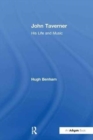 John Taverner : His Life and Music - Book