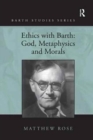 Ethics with Barth: God, Metaphysics and Morals - Book