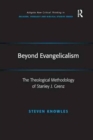 Beyond Evangelicalism : The Theological Methodology of Stanley J. Grenz - Book