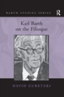 Karl Barth on the Filioque - Book