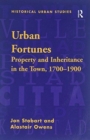 Urban Fortunes : Property and Inheritance in the Town, 1700–1900 - Book