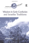 Wisdom in Early Confucian and Israelite Traditions - Book