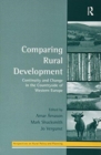 Comparing Rural Development : Continuity and Change in the Countryside of Western Europe - Book