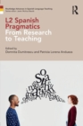 L2 Spanish Pragmatics : From Research to Teaching - Book