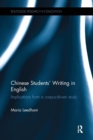 Chinese Students’ Writing in English : Implications from a corpus-driven study - Book
