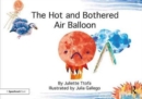 The Hot and Bothered Air Balloon : A Story about Feeling Stressed - Book