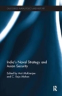 India's Naval Strategy and Asian Security - Book