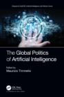 The Global Politics of Artificial Intelligence - Book