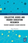 Collective Goods and Higher Education Research : Pasteur’s Quadrant in Higher Education - Book