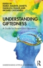 Understanding Giftedness : A guide for parents and educators - Book